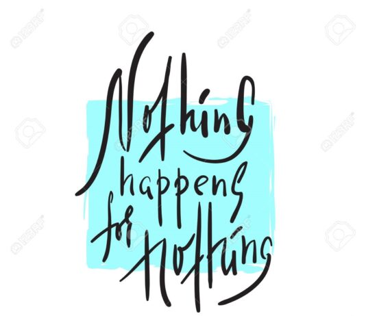 This is Leadership: Nothing happens for nothing